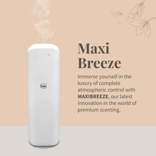 Load image into Gallery viewer, MAXIBREEZE